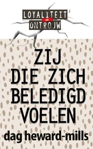 Zij Die Zich Beledigd Voelen