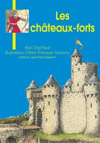 Les châteaux-forts