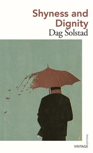 Dag Solstad et Sverre Lyngstad - Shyness and Dignity.