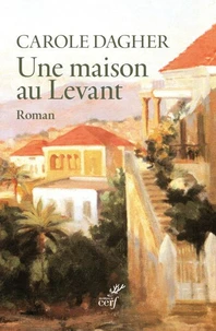 Une maison au Levant