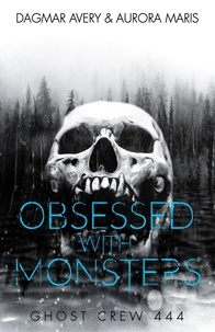  Dagmar Avery et  Aurora Maris - Obsessed with Monsters (GC444) - Ghost Crews, #6.