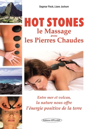 Hot stones. Le massage avec les pierres chaudes