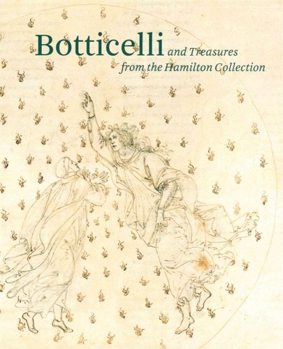 Dagmar Korbacher - Botticelli and Treasures from the Hamilton Collection.