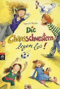 Dagmar Mueller - Die Chaosschwestern Legen Los !.