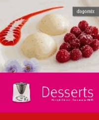 dagomix Desserts - Rezepte für den Thermomix TM 31.