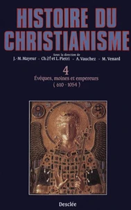 HISTOIRE DU CHRISTIANISME. Tome 4, Evêques, moines et empereurs  (610-1054)