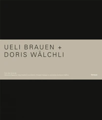Ueli Brauen + Doris Wälchli