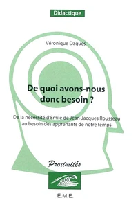 De quoi avons-nous donc besoin ?