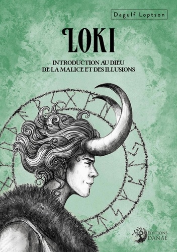 Dagulf Loptson - Loki - Introduction au dieu de la malice et des illusions.