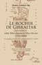 Daha Chérif Ba - Le Rocher de Gibraltar - Entre Mare clausum et Mare liberum (1704-2020) ou les destinées singulières d'un "morceau d'Angleterre" en Ibérie.