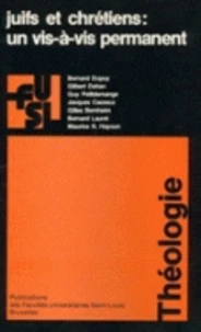 Juifs et chrétiens : un vis-à-vis permanent