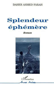 Splendeur éphémère