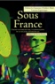 Dahina Le Guennan et Frédéric Mazé - Sous France - Une ex-victime de viol, un journaliste et un ex-juge : étude de cas.