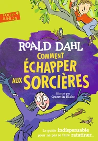 Comment échapper aux sorcières ?