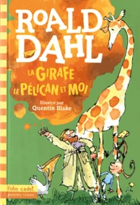 La girafe, le pélican et moi
