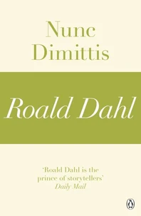 Nunc Dimittis (A Roald Dahl Short Story)
