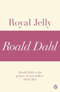 Royal Jelly (A Roald Dahl Short Story)