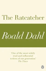 The Ratcatcher (A Roald Dahl Short Story)