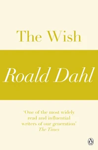 The Wish (A Roald Dahl Short Story)