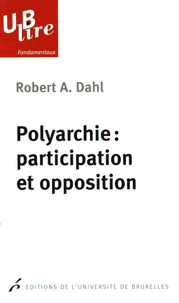 Polyarchie : participation et opposition