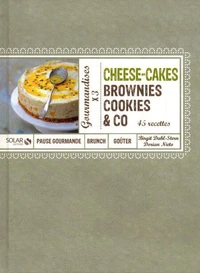 Cheese-cakes, brownies, cookies & co