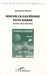 Nouvelle-Calédonie, pays Kanak.