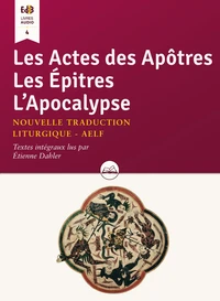 Les Actes des Apôtres, Les Epitres, L´Apocalypse