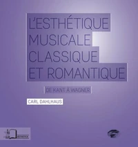L'esthétique musicale classique et romantique