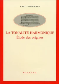 La tonalité harmonique.
