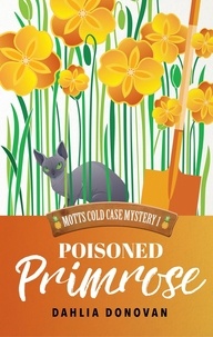  Dahlia Donovan - Poisoned Primrose - Motts Cold Case Mystery Series, #1.
