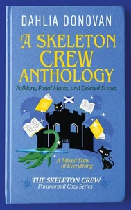 The Skeleton Crew Anthology: Folklore, Fated Mates and Deleted Scenes