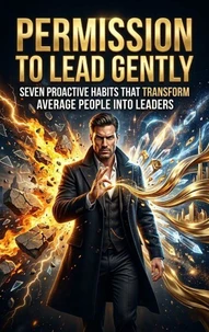 Permission to Lead Gently