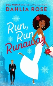  Dahlia Rose - Run Run Runaway.