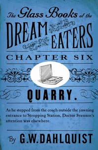 The Glass Books of the Dream Eaters (Chapter 6 Quarry)