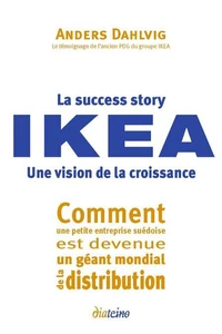 La Success Story IKEA. Une vision de la croissance