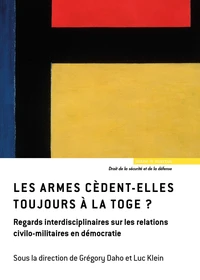 Les armes cèdent-elles toujours à la toge ?