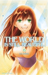 Dai Shiina - The world is still beautiful Tome 6 : .