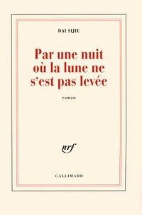 Par une nuit où la lune ne s'est pas levée