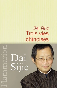 Trois vies chinoises
