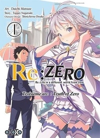 Daichi Matsuse et Tappei Nagatsuki - Re:Zero Troisième arc : Truth of Zero Tome 1 : .