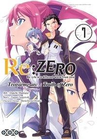 Télécharger le livre en ligne Re:Zero Troisième arc : Truth of Zero Tome 7