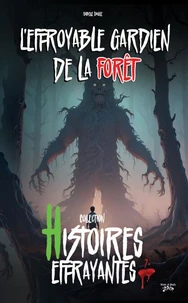 L'effroyable gardien de la forêt