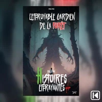 L'effroyable gardien de la forêt