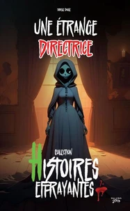 Une étrange directrice