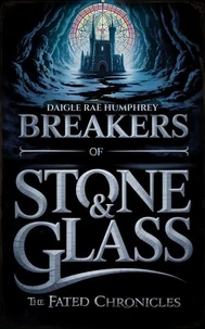 Breakers of Stone &amp; Glass