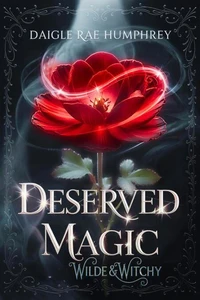 Deserved Magic