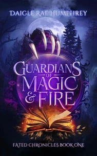 Guardians of Magic &amp; Fire