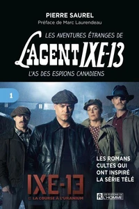 Les aventures étranges de l'agent IXE-13 - Tome 1