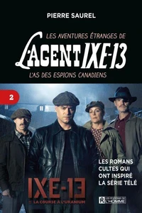 Les aventures étranges de l'agent IXE-13 Tome 2