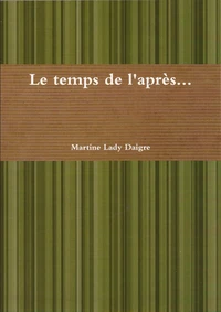 Le temps de l'après...